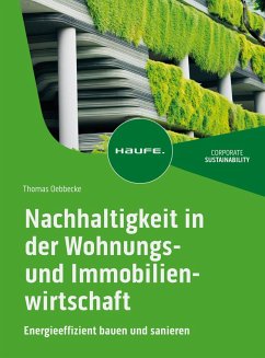 Nachhaltigkeit in der Wohnungs- und Immobilienwirtschaft (eBook, ePUB) - Oebbecke, Thomas