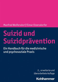 Suizid und Suizidprävention (eBook, PDF) - Wolfersdorf, Manfred; Etzersdorfer, Elmar