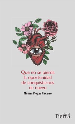 Que no se pierda la oportunidad de conquistarnos de nuevo (eBook, ePUB) - Navarro, Miriam Mogas