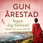 Ingen dag förlorad: roman om Lillie Langtry (MP3-Download)