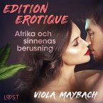 Afrika och sinnenas berusning - Edition Érotique 3 (MP3-Download)