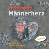 Verbranntes Männerherz – MP3-Hörbuch (MP3-Download)