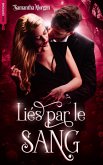 Liés par le sang (eBook, ePUB) Liés par le sang (eBook, ePUB)