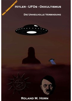 Hitler - UFOs - Okkultismus (eBook, ePUB) - Horn, Roland M.
