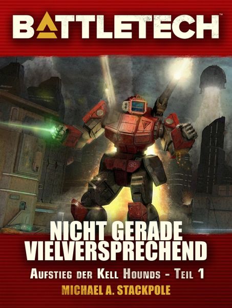 BattleTech - Nicht gerade vielversprechend (eBook, ePUB) BattleTech - Nicht gerade vielversprechend (eBook, ePUB)