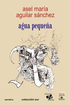 Agua pequeña (eBook, ePUB) - Aguilar Sánchez, Asel María