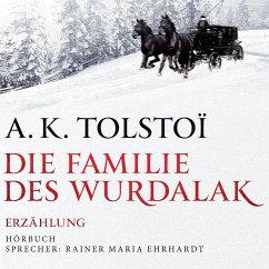 Die Familie des Wurdalak (MP3-Download) - Tolstoi, A. K.