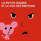 La voix des emotions et la petite souris - La série audio complète (MP3-Download)