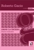 Amar la escena (eBook, ePUB)