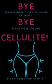 Verabschiede dich von deiner Cellulite: die clevere Lösung (eBook, ePUB)