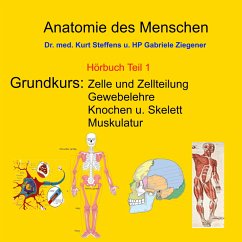 Anatomie des Menschen Teil 1 (MP3-Download) - Ziegener, Gabriele; Steffens, Dr. Kurt