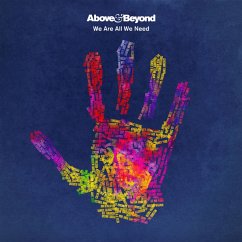 We Are All We Need - Above & Beyond