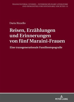 Reisen, Erzählungen und Erinnerungen von fünf Maraini-Frauen - Rizzello, Daria