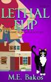 Lethal Flip (A Home Renovator Mystery, #3) (eBook, ePUB) Lethal Flip (A Home Renovator Mystery, #3) (eBook, ePUB)