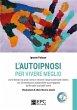 L'autoipnosi per vivere meglio (eBook,... - Bild 1