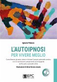 L'autoipnosi per vivere meglio (eBook, ePUB)