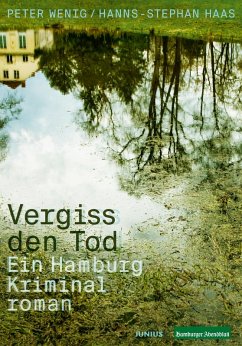 Vergiss den Tod (eBook, ePUB) - Haas, Hanns-Stephan; Wenig, Peter