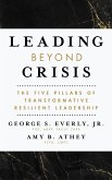 Leading Beyond Crisis (eBook, ePUB)