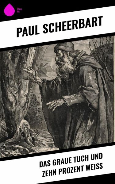 Das graue Tuch und zehn Prozent Weiß (eBook, ePUB)