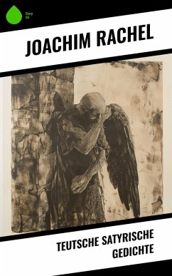 Cover Teutsche Satyrische Gedichte (eBook, ePUB)