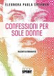 Confessioni per sole donne (eBook, ePUB) - Bild 1