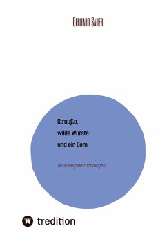 Strauße, wilde Würste und ein Dom (eBook, ePUB) - Sauer, Gerhard