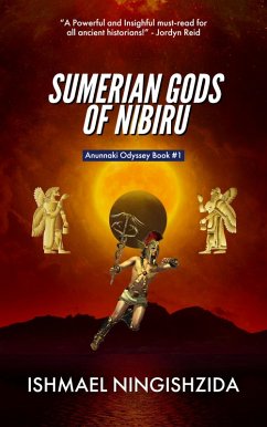 Cover Sumerian Gods of Nibiru (Anunnaki Odyssey, #1) (eBook, ePUB)
