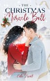 The Christmas Miracle Bell: A Clean & Wholesome Romance Small Town Romance (Mountain of Love, #2) (eBook, ePUB)