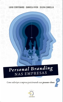 Personal branding nas empresas (eBook, ePUB) - Viek, Daniela; Centenaro, Luigi; Zanella, Silvia