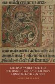 Literary Variety and the Writing of History in Britain's Long Twelfth Century (eBook, ePUB)