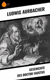 Geschichte des Doctor Faustus (eBook, ePUB) Geschichte des Doctor Faustus (eBook, ePUB)