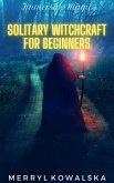 Immersive Magic: Solitary Witchcraft for Beginners (eBook, ePUB)