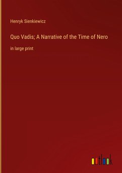 Quo Vadis; A Narrative of the Time of Nero