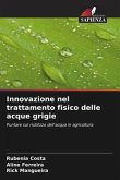 Innovazione nel trattamento fisico delle acque grigie