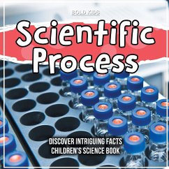 How Does The Process Of Science Work? A Children's 6th Grade Science Book - Kids, Bold