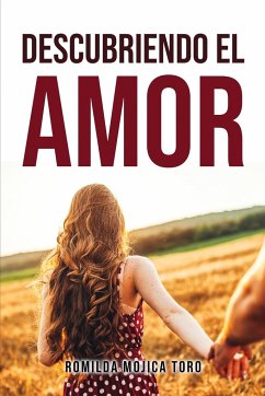 DESCUBRIENDO EL AMOR - Romilda Mojica Toro