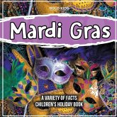 Mardi Gras A Variety Of Facts Children's Holiday Book