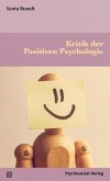 Kritik der Positiven Psychologie