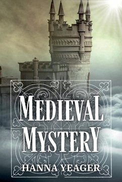 Medieval Mystery - Yeager, Hanna