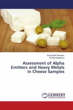 Assessment of Alpha Emitters and Heavy Metals in Cheese Samples - Radhi Muneam, Ruaa;Abid Abojassim, Ali