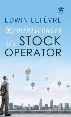 Reminiscences of a Stock Operator - Lefevre, Edwin