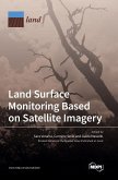 Land Surface Monitoring Based on Satellite Imagery