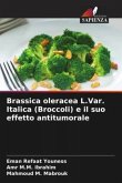 Brassica oleracea L.Var. Italica (Broccoli) e il suo effetto antitumorale