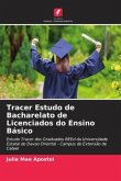 Tracer Estudo de Bacharelato de Licenciados do Ensino Básico