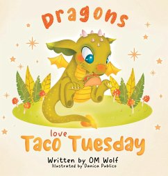 Dragons Love Taco Tuesday - Wolf, Om