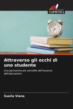 Attraverso gli occhi di uno studente - Viana, Sueila