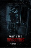Philly Home Invasion (Philly Home Invasions, #1) (eBook, ePUB)