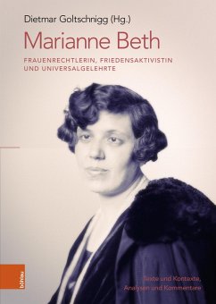 Marianne Beth: Frauenrechtlerin, Friedensaktivistin und Universalgelehrte (eBook, PDF)