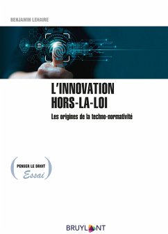 L'innovation hors-la-loi (eBook, ePUB) - Lehaire, Benjamin