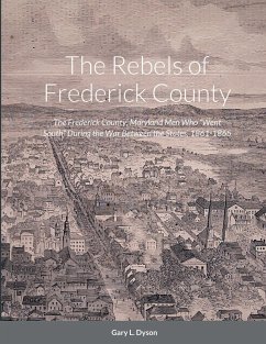 The Rebels of Frederick County - Dyson, Gary L.